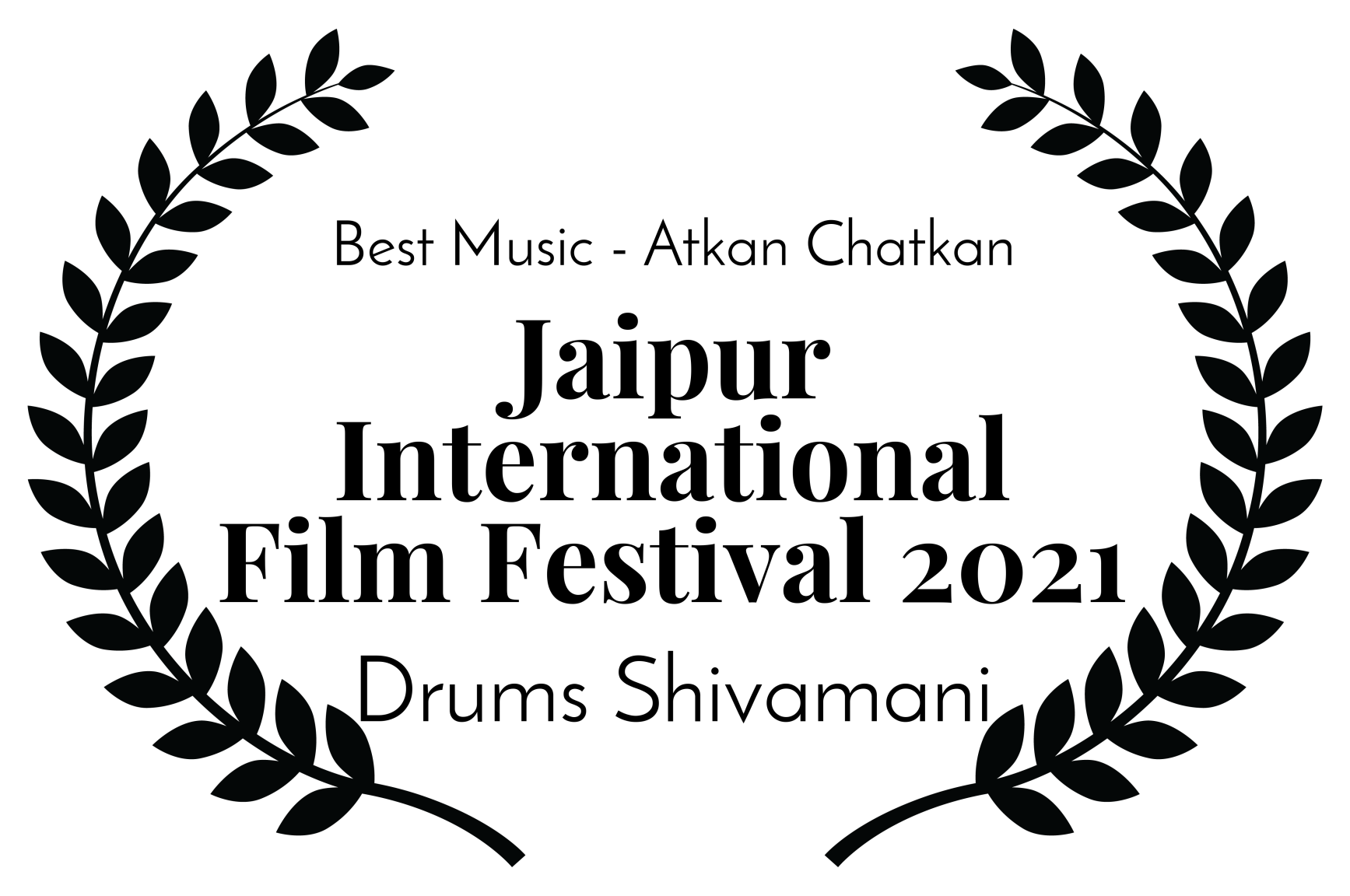 Best Music - Atkan Chatkan - Jaipur International Film Festival 2021 - Drums Shivamani